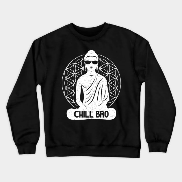 Buddha Chill Bro Crewneck Sweatshirt by RadStar